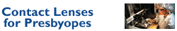 Contact Lenses for Presbyopes